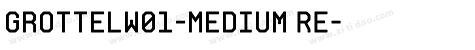 GrottelW01-Medium Re字体转换